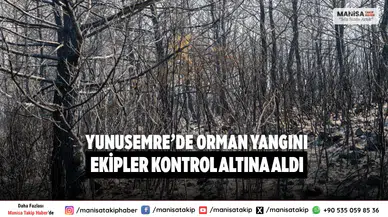 Manisa Yunusemre orman yangını kontrol altına alındı