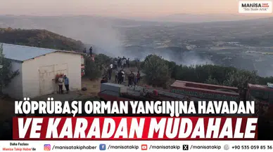 Köprübaşı orman yangınına havadan ve karadan müdahale