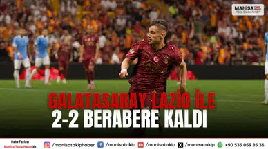 Galatasaray Lazio ile 2-2 berabere kaldı: Hazırlık maçı tamamlandı