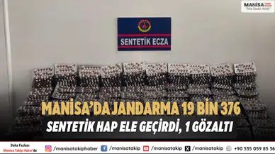 Manisa’da Jandarma 19 Bin 376 Sentetik Hap Ele Geçirdi, 1 Gözaltı