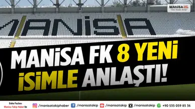 Manisa FK Yeni Sezon Öncesi 8 Futbolcu ile Anlaştı