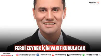 CHP’li Özalper: Ferdi Zeyrek Adına Vakıf Kurulacak