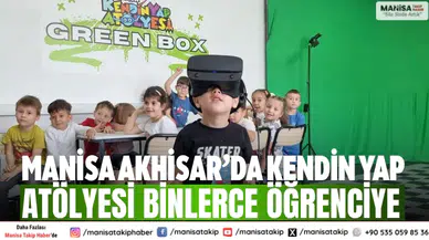 Manisa Akhisar’da Kendin Yap Atölyesi binlerce öğrenciye ulaştı