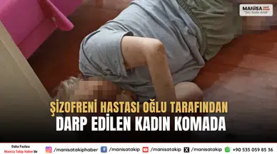 Pamukkalede Şizofreni Hastası Oğlu Tarafından Darp Edilen Kadın Komada