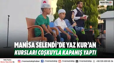 Manisa Selendi’de Yaz Kur’an Kursları Coşkuyla Kapanış Yaptı