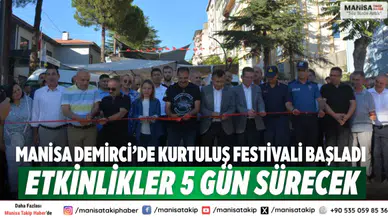 Manisa Demirci’de Kurtuluş Festivali başladı etkinlikler 5 gün sürecek