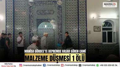 Manisa Gördes’te Depremde Hasar Gören Camide Malzeme Düşmesi: 1 Ölü