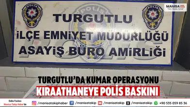 Turgutlu’da Kumar Operasyonu Kıraathaneye Polis Baskını