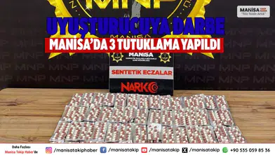 Manisa'da Uyuşturucu Operasyonu 3 Tutuklama, Binlerce Hap Ele Geçti
