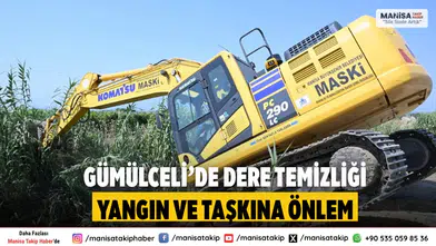 Gümülceli’de dere temizliğiyle yangın ve taşkın riski önlendi