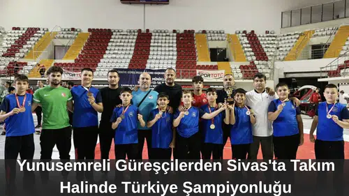 Yunusemreli Güreşçilerden Sivas'ta Takım Halinde Türkiye Şampiyonluğu