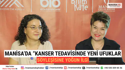 Manisa’da Kanser Tedavisinde Yeni Ufuklar Söyleşisine Yoğun İlgi