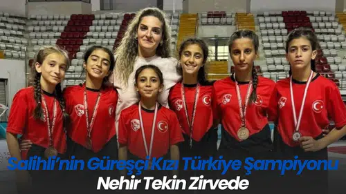 Salihli’nin Güreşçi Kızı Türkiye Şampiyonu Nehir Tekin Zirvede