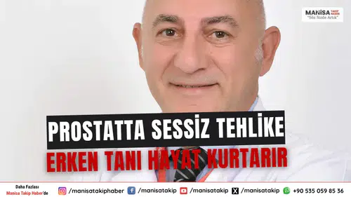 Prostatta Sessiz Tehlike Erken Tanı Hayat Kurtarır