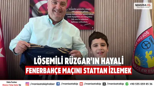 Lösemili Rüzgar'ın hayali Fenerbahçe maçını stattan izlemek