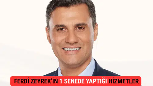 Manisa Büyükşehir Belediye Başkanı Ferdi Zeyrek’in 1senede yaptığı Hizmetler