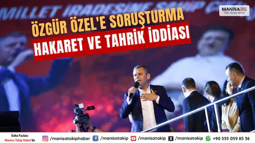 Son dakika haberi: CHP Genel Başkanı Özgür Özel’e soruşturma