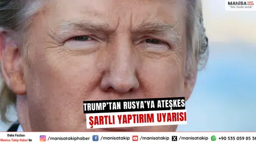 Trump’tan Rusya’ya Ateşkes Şartlı Yaptırım Uyarısı