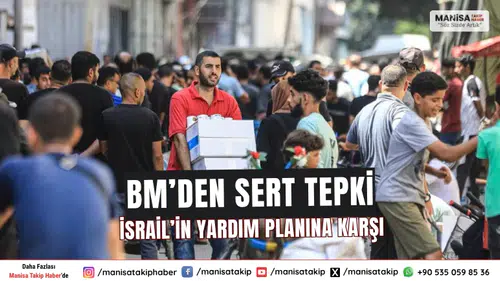 BM, İsrail'in İnsani Yardım Şehri Projesi'ne Sert Tepki Gösterdi!