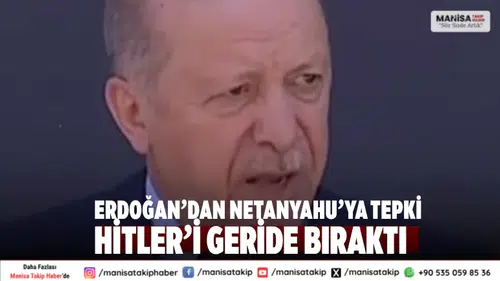 Cumhurbaşkanı Erdoğan: Netanyahu, Hitler'le Yarışı Kayıtsız Şartsız Geçiyor