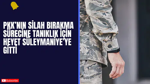PKK’nın Silah Bırakma Sürecine Tanıklık İçin Heyet Süleymaniye’ye Gitti