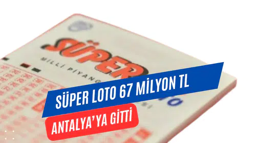 Süper Loto’da 67 Milyon TL’lik Dev İkramiye Antalya’ya Gitti! Sonuçlar Nasıl Sorgulanır?