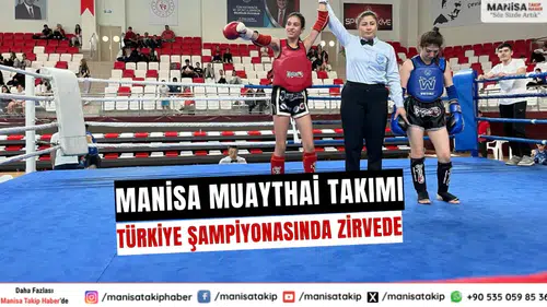 Manisa Muaythai Takımı Türkiye Şampiyonasında Zirvede