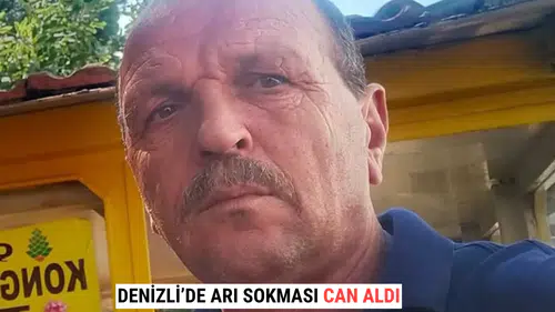 Denizli’de Arı Sokması Can Aldı Hüseyin Karataş Hayatını Kaybetti