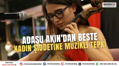 Adasu Akın'dan Beste Kadın Şiddetine Müzikli Tepki