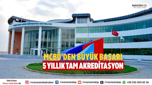 MCBÜ'den Büyük Başarı 5 Yıllık Tam Akreditasyon