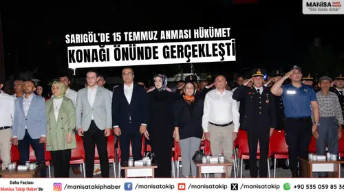 Sarıgöl’de 15 Temmuz Anması Hükümet Konağı Önünde Gerçekleşti