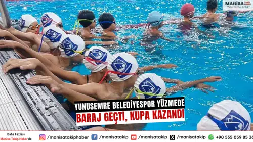 Yunusemre Belediyespor Yüzmede Baraj Geçti, Kupa Kazandı