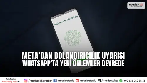 Meta’dan Dolandırıcılık Uyarısı WhatsApp’ta Yeni Önlemler Devrede