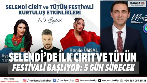 Selendi’de İlk Cirit ve Tütün Festivali Başlıyor: 5 Gün Sürecek