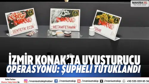 İzmir Konak’ta uyuşturucu operasyonu: Şüpheli tutuklandı