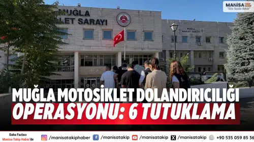 30 milyon TL’lik motosiklet dolandırıcılığı: 6 tutuklama