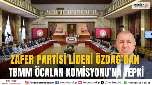 Zafer Partisi Lideri Ümit Özdağ’dan TBMM Öcalan Komisyonuna Sert Tepki
