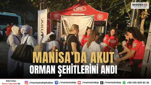 Manisa’da AKUT, Eskişehir Orman Şehitleri İçin Lokma Hayrı Düzenledi