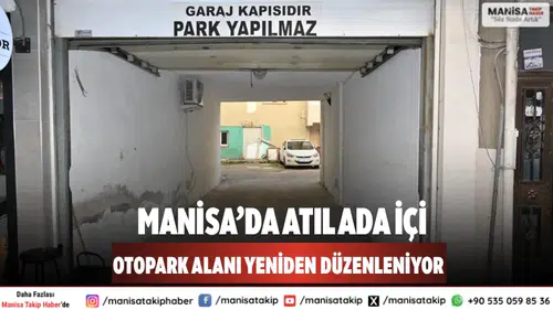 Manisa’da Atıl Ada İçi Otopark Alanı Yeniden Düzenleniyor
