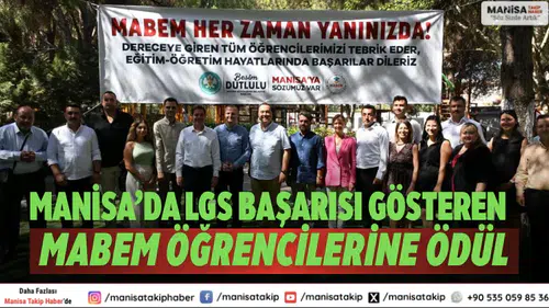 Manisa’da LGS Başarısı Gösteren MABEM Öğrencilerine Ödül