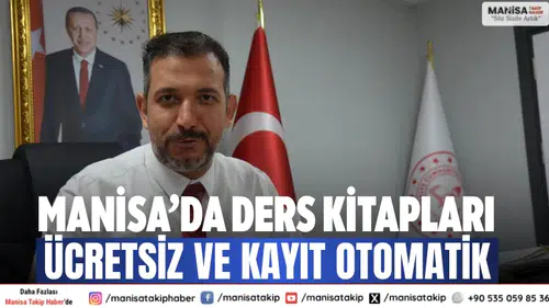 Manisa’da ders kitapları ücretsiz ve kayıt otomatik