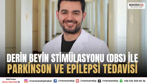 Derin Beyin Stimülasyonu (DBS) ile Parkinson ve Epilepsi Tedavisi