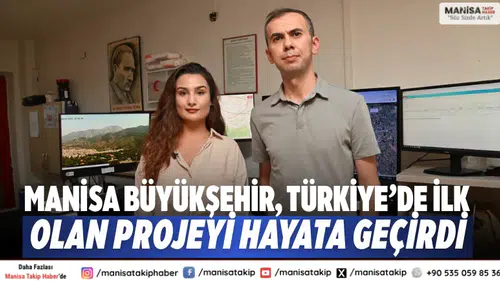 Manisa Büyükşehir, Türkiye’de İlk Olan Projeyi Hayata Geçirdi