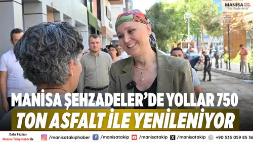 Manisa Şehzadeler’de yollar 750 ton asfalt ile yenileniyor