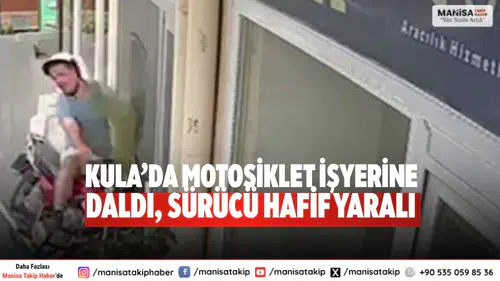 Kula’da Motosiklet İşyerine Daldı, Sürücü Hafif Yaralı