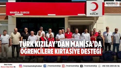 Türk Kızılay’dan Manisa’da Öğrencilere Kırtasiye Desteği