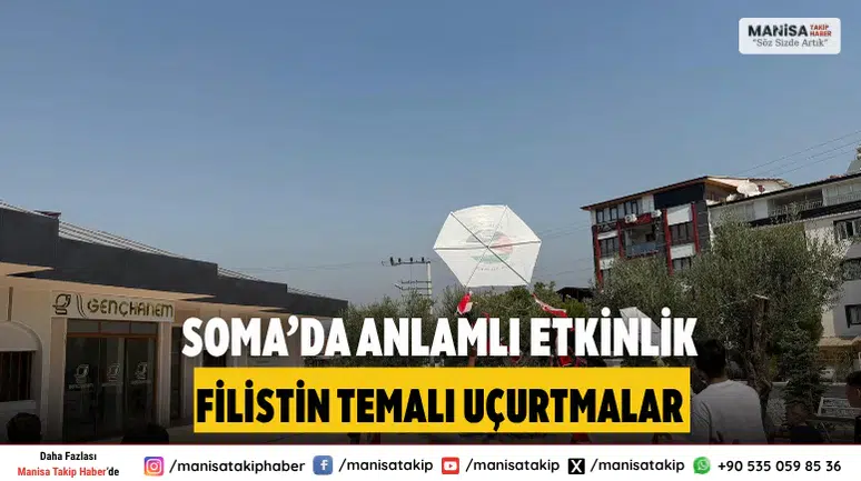 Soma’da Yaz Kur’an Kursu öğrencilerinden Filistin temalı uçurtma etkinliği