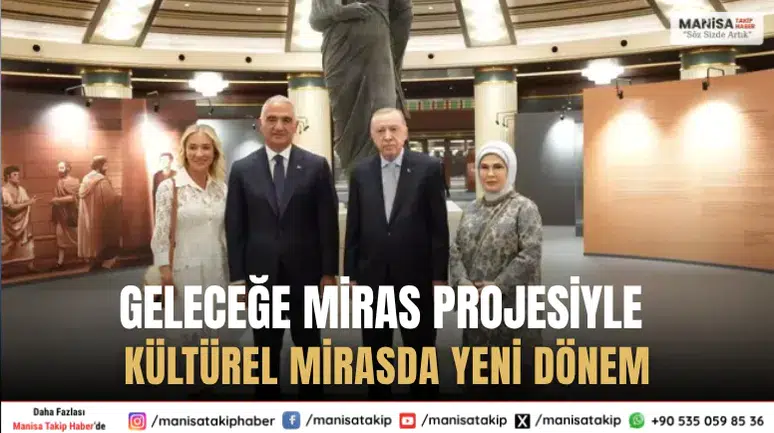 Geleceğe Miras Projesiyle Kültürel Mirasın Korunmasında Yeni Dönem