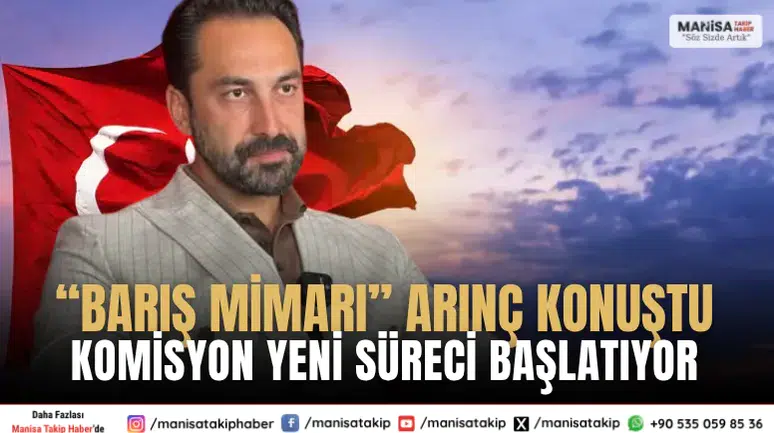 Barış Mimarı Arınç konuştu Komisyon yeni süreci başlatıyor