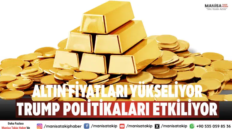 Altın Fiyatlarında Yükseliş: Trump Politikaları ve Jeopolitik Riskler